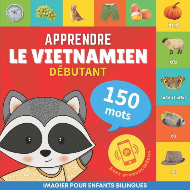 Book cover of: Apprendre le vietnamien - 150 mots avec prononciation - Debutant