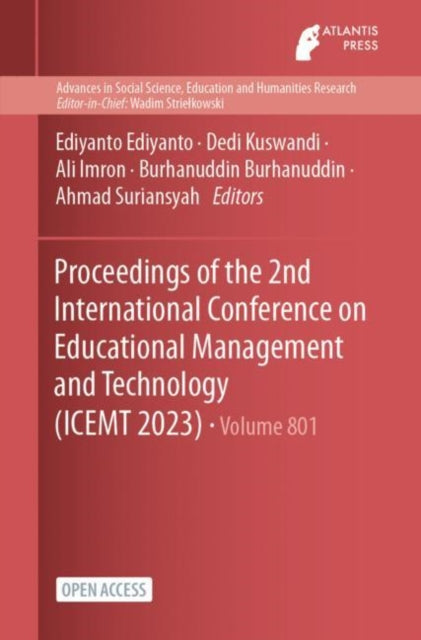 Book cover of: Proceedings of the 2nd International Conference on Educational Management and Technology (ICEMT 2023)