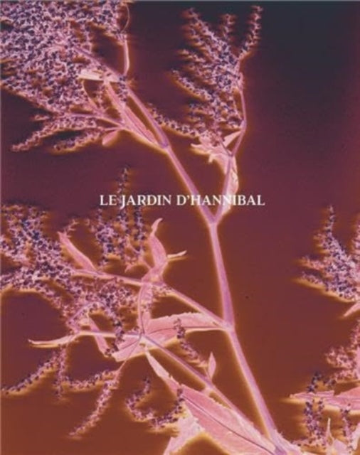 Book cover of: Le Jardin d’Hannibal