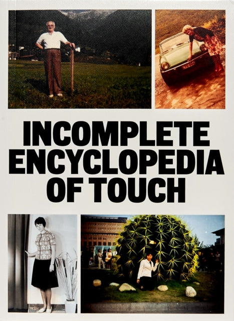 Book cover of: INCOMPLETE ENCYCLOPEDIA OF TOUCH