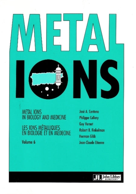 Book cover of: Metal Ions in Biology & Medicine. By: Jose A. Centeno