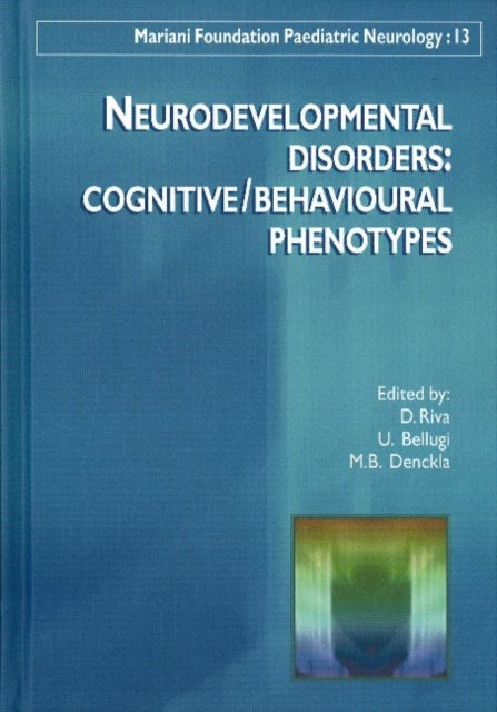 Book cover of: Neurodevelopmental Disorders. By: D. Riva