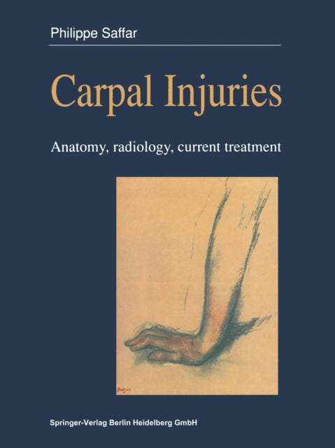 Book cover of: Carpal injuries. By: Philippe Saffar