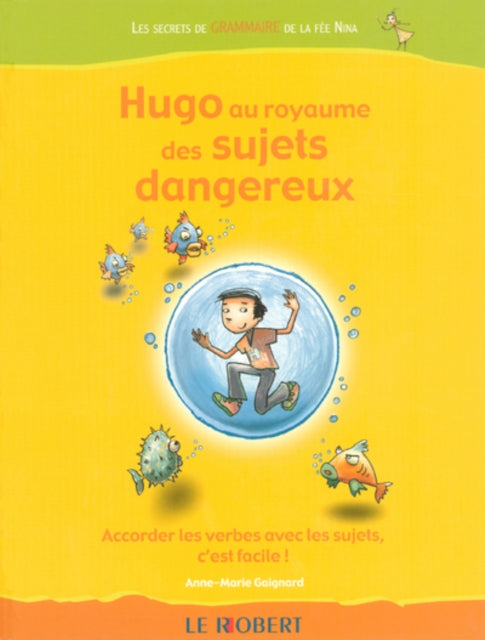Book cover of: Hugo Au Royaume Des Sujets Dangereux