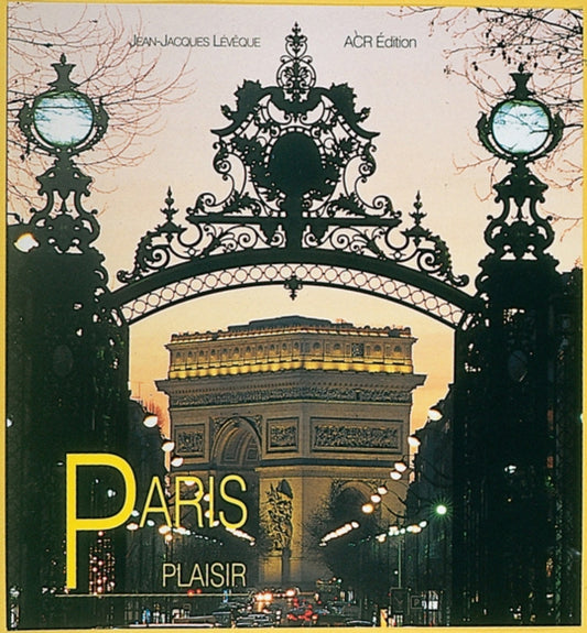 Book cover of: Paris Plaisir. By: Jean-Jacques Leveque