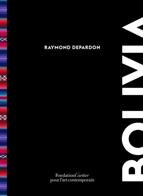 Book cover of: Raymond Depardon: Bolivia. By: Raymond Depardon