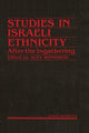 Book cover of: Studies Israeli Ethnicity. By: Alex Weingrod