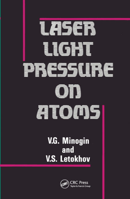 Book cover of: Laser Light Pressure on Atoms