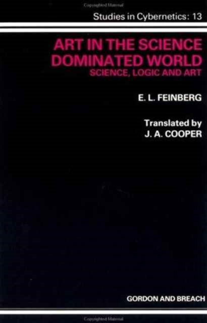 Book cover of: Art in the Science Dominated World. By: E. L. Feinberg