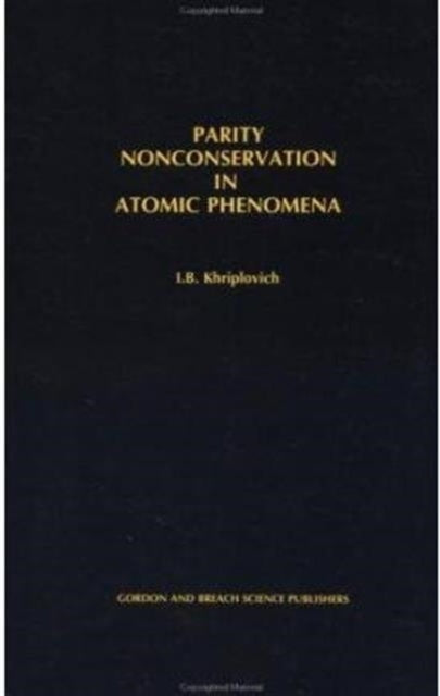 Book cover of: Parity Nonconservation in Atomic Phenomena
