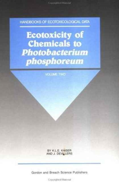 Book cover of: Ecotoxicity of Chemicals to Photobacterium Phosphoreum. By: K. L.e. Kaiser
