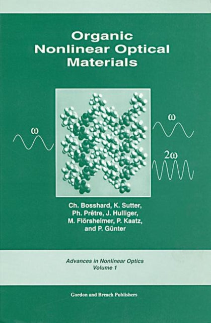 Book cover of: Organic Nonlinear Optical Materials. By: Ch. Bosshard