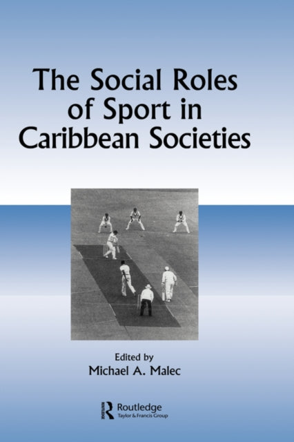 Book cover of: Social Roles of Sport in Caribbean Societies