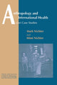 Book cover of: Anthropology and International Health