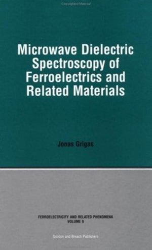 Microwave Dielectric Spectroscopy of Ferroelectrics and Related Materials
