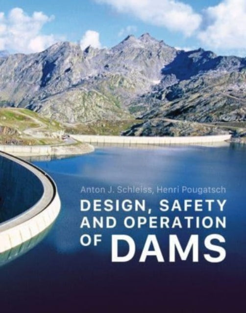 Book cover of: Dams. By: Anton J. Schleiss