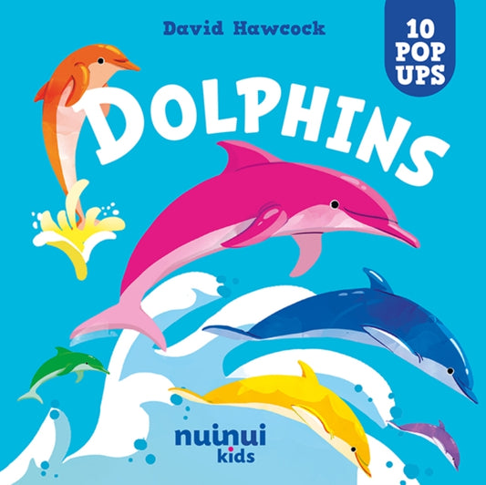 Book cover of: Dolphins. By: HAWCOCK, DAVID (ILL)