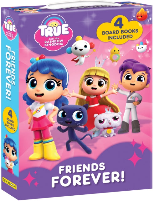 Book cover of: True and the Rainbow Kingdom: Friends Forever. By: Marine Guion