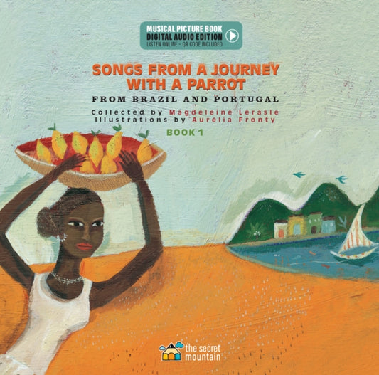 Book cover of: Songs from a Journey with a Parrot. By: Magdeleine Lerasle