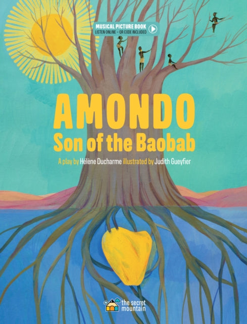 Amondo, Son of the Baobab 9782898360701 Hélène Ducharme