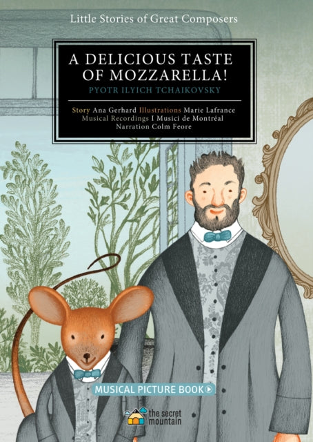 Book cover of: Delicious Taste of Mozzarella!. By: I Musici de Montréal