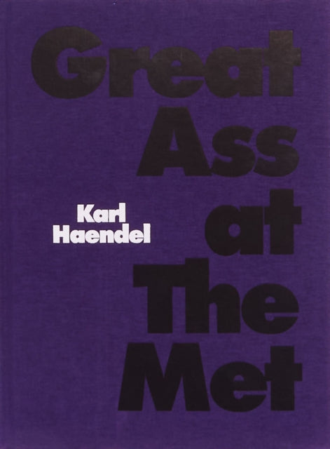 Book cover of: Great Ass at The Met