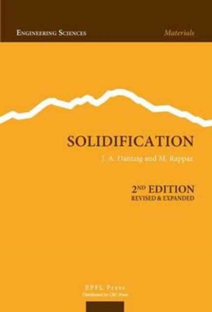 Book cover of: Solidification, Second Edition. By: Jonathan Dantzig