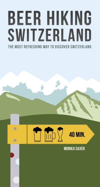 Beer Hiking Switzerland