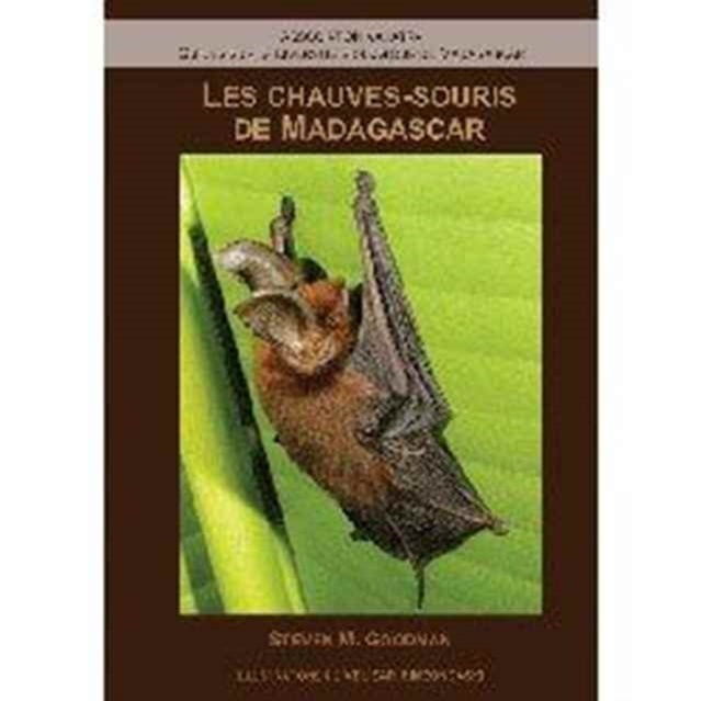 Book cover of: Les Chauves–Souris de Madagascar. By: Steven M. Goodman