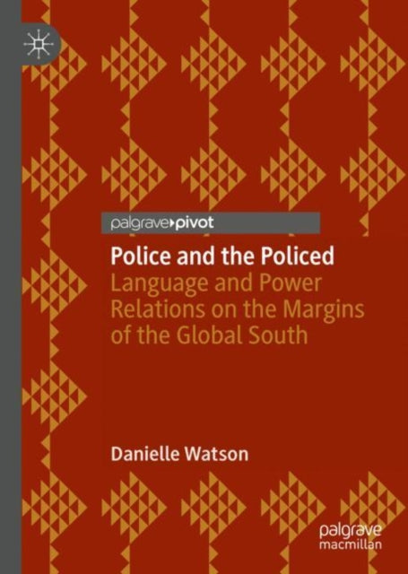 Book cover of: Police and the Policed. By: Danielle Watson