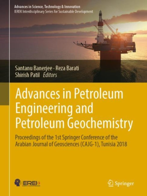 Book cover of: Advances in Petroleum Engineering and Petroleum Geochemistry. By: Santanu Banerjee