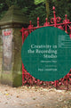 Book cover of: Creativity in the Recording Studio. By: Paul Thompson