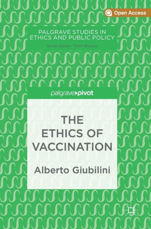 The Ethics of Vaccination