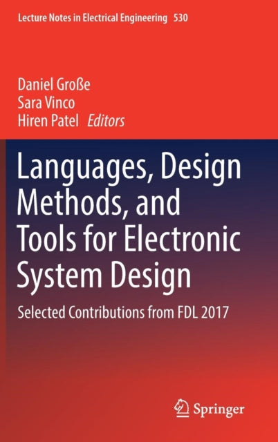 Book cover of: Languages, Design Methods, and Tools for Electronic System Design. By: Daniel Große