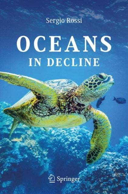 Book cover of: Oceans in Decline. By: Sergio Rossi