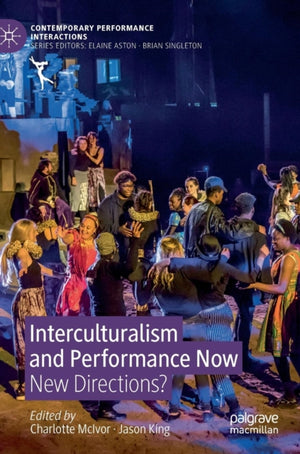 Interculturalism and Performance Now