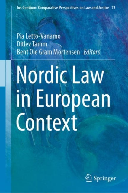 Book cover of: Nordic Law in European Context. By: Pia Letto-Vanamo