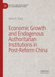 Book cover of: Economic Growth and Endogenous Authoritarian Institutions in Post-Reform China. By: Hans H. Tung
