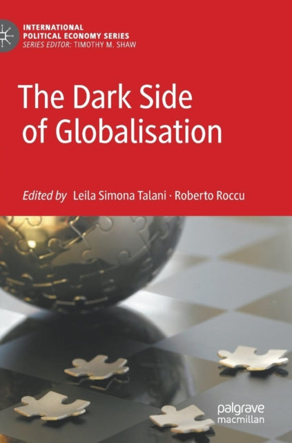Book cover of: Dark Side of Globalisation. By: Leila Simona Talani