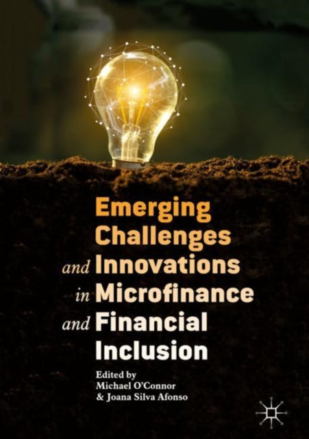 Book cover of: Emerging Challenges and Innovations in Microfinance and Financial Inclusion. By: O'Connor, Michael