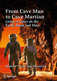Book cover of: From Cave Man to Cave Martian. By: Manfred "Dutch" von Ehrenfried