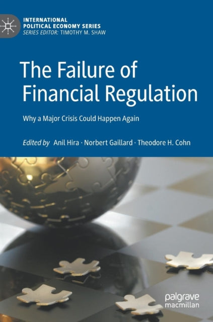 Book cover of: Failure of Financial Regulation. By: Anil Hira