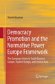 Book cover of: Democracy Promotion and the Normative Power Europe Framework. By: Marek Neuman