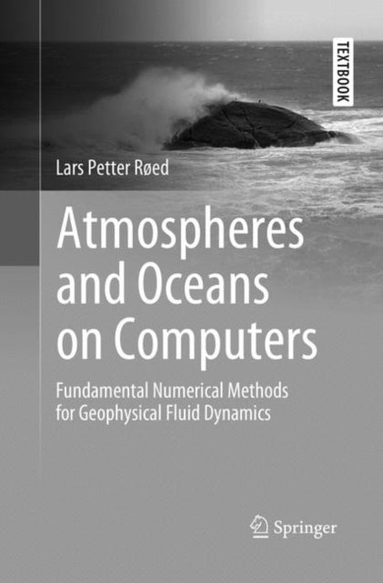 Book cover of: Atmospheres and Oceans on Computers. By: Lars Petter Røed
