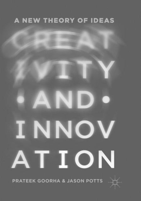 Book cover of: Creativity and Innovation. By: Prateek Goorha