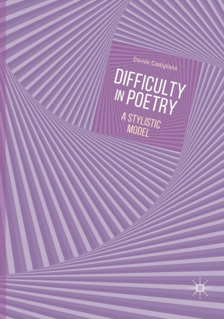 Book cover of: Difficulty in Poetry. By: Davide Castiglione