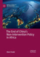 Book cover of: End of China’s Non-Intervention Policy in Africa. By: Obert Hodzi