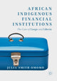 Book cover of: African Indigenous Financial Institutions. By: Julia Smith-Omomo