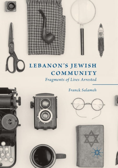 Book cover of: Lebanon’s Jewish Community. By: Franck Salameh