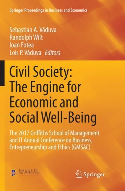 Book cover of: Civil Society: The Engine for Economic and Social Well-Being. By: Sebastian A. Văduva